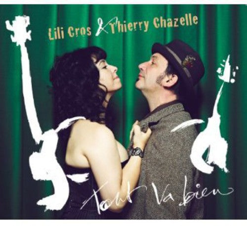 Cros,lili & Thierry Chazelle - Tout Va Bien - Music CD