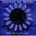 De Wilde,laurent - Back Burner The - Music CD