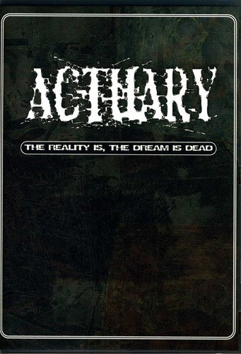Actuary - Reality Is The Dream Is Dead - Music CD