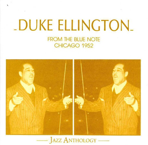 Ellington,duke - From The Blue Note: Chicago 1952 - Music CD