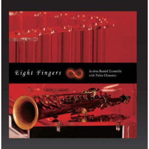 Bandel,andrea Ensemble - Eight Fingers - Music CD