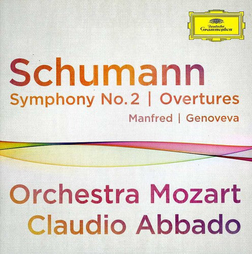 Schumann / Abbado / Orchestra Mozart - Symphony No 2 Overtures Genoveva & Manfred - Music CD