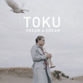 Toku - Dream A Dream - Music CD