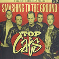 Top Cats - Smashing To The Ground - Vinyl Record