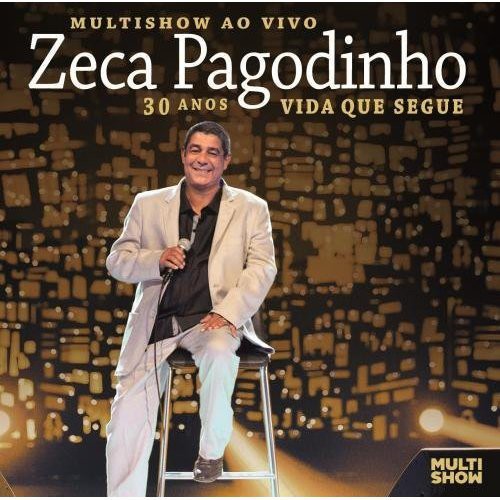 Pagodinho,zeca - Multishow Ao Vivo 30 Anos Vida Que Segue - Music CD