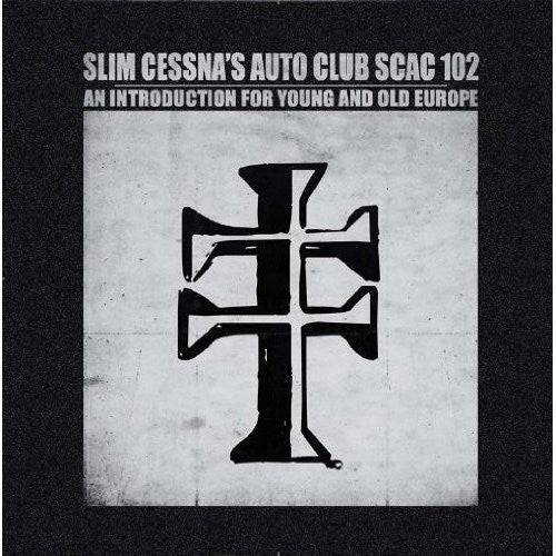 Slim Cessna's Auto Club - Introduction For Young & Old Europe - Music CD