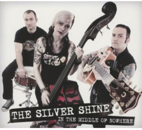 Silver Shine - In The Middle Of Nowhere - Music CD