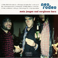 Neo Rodeo - Mein Junges & Sorglose - Music CD
