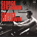 Gershwin,george - George Gershwin Plays George Gershwin - Music CD