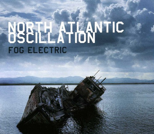 North Atlantic Oscillation - Fog Electric - Music CD
