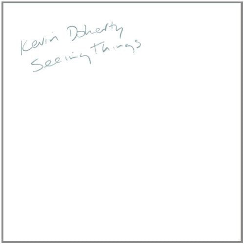 Doherty,kevin - Seeing Things - Music CD