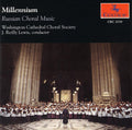 Washington Cathedral Choral Society - Millenium: Russian Choral Music - Music CD