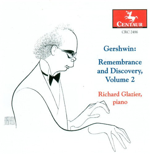 Gershwin / Glazier - Remembrance & Discovery 2 - Music CD