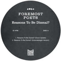 Foremost Poets - Reasons To Be Dismal - Vinyl Record