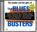 The Blues Busters - The Wonder And The Glory Of The Blues Busters Music CD