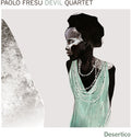 Paolo Fresu Devil Quartet - Desertico - Music CD