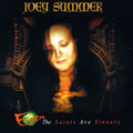 Summer,joey - Even The Saints Are Sinners - Music CD
