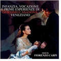 Carpi,fiorenzo - Infanzia Vocazione E Prime Esperienze - Music CD