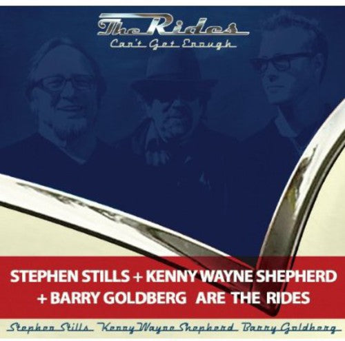 Rides (shepherd/stills/goldberg) - Can't Get Enough - Music CD