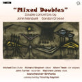 Crosse / Manduell / Manchester Sinfonia / Reynish - Mixed Doubles - Music CD