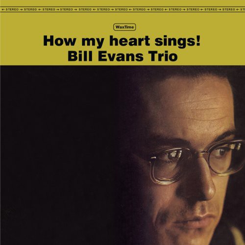 Bill Evans (Trio) - How My Heart Sings