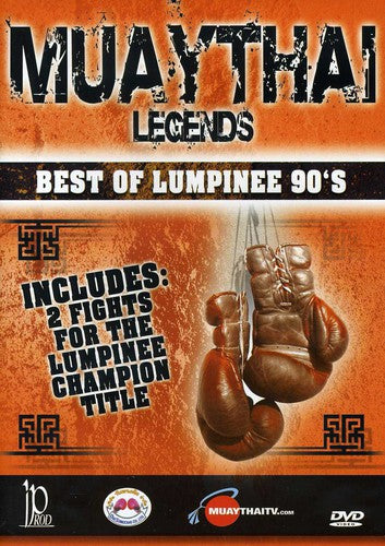 Muaythai Legends: Best Of Lumpinee 90's - Muaythai Legends: Best Of Lumpinee 90's - DVD
