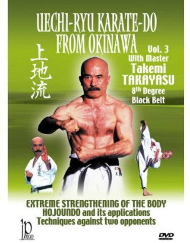 Uechi-ryu Karate: Do From Okinawa 3 - Uechi-ryu Karate: Do From Okinawa 3 - DVD