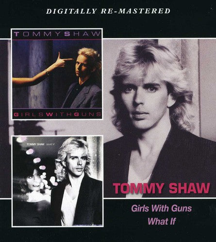 Shaw,tommy - Girls With Guns / What If - Music CD