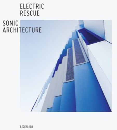 Electric Rescue - Sonic Architecture - Music CD