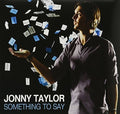 Taylor,jonny - Something To Say - Music CD