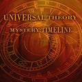Universal Theory - Mystery Timeline - Music CD