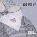 Ekkohaus - Noschool - Music CD