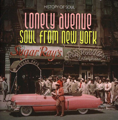 Lonely Avenue: Soul From New York 55-1962 - Lonely Avenue: Soul From New York 55-1962 - Music CD