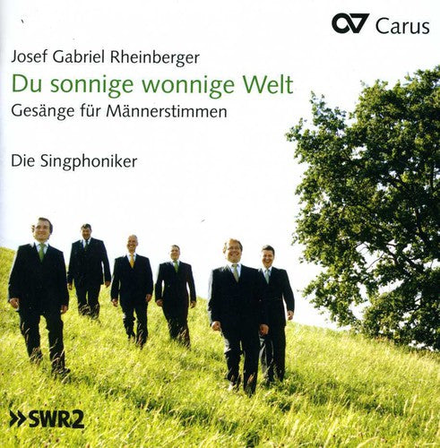 Rheinberger / Singphoniker - Du Sonnige Wonnige Welt - Music CD