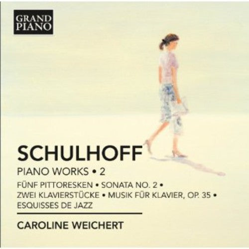 Schulhoff / Weichert - Piano Works 2 - Music CD