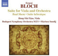 Bloch / Xiao / Budapest Sym Orch Mav / Smolij - Suite For Viola & Orch Suite Hebraique Baal Shem - Music CD