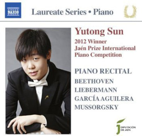 Beethoven / Liebermann / Mussorgsky / Sun - Yutong Sun: Piano Recital - Laureate Series - Music CD