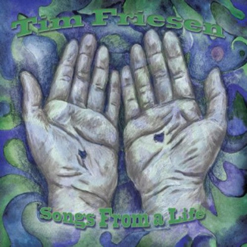 Friesen,tim - Songs From A Life - Music CD