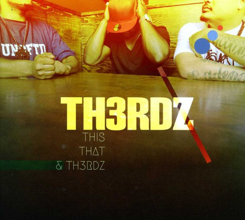 Th3rdz - This That & Th3rdz - Music CD