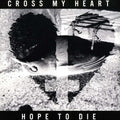 Cross My Heart Hope To Die - Cross My Heart Hope To Die - Music CD