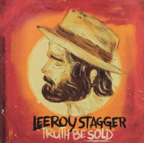 Stagger,leeroy - Truth Be Sold - Music CD