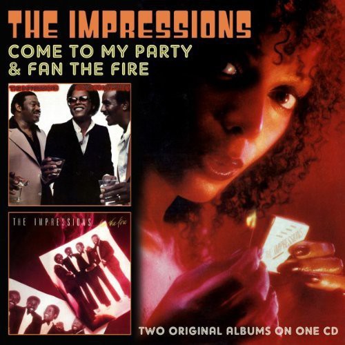 Impressions - Come To My Party / Fan The Fire - Music CD