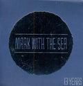 Mark With The Sea - 13 Years - Music CD
