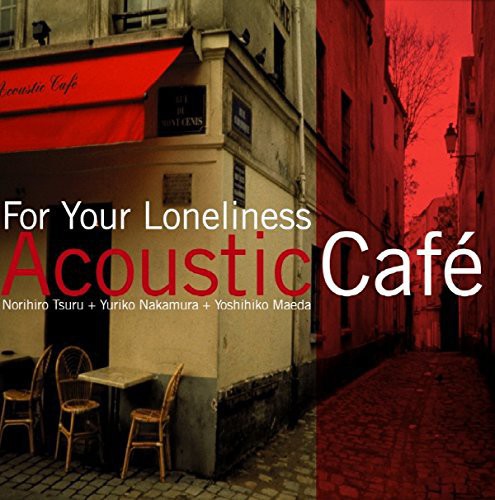 Acoustic Cafe - For Your Loneliness - Music CD