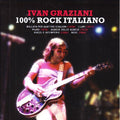 Graziani,ivan - 100 % Rock Italiano - Music CD