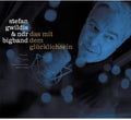 Gwildis,stefan & Nder Big Band - Das Mit Dem Gluecklich - Music CD