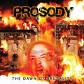 Prosody - Dawn Of Brutality - Music CD