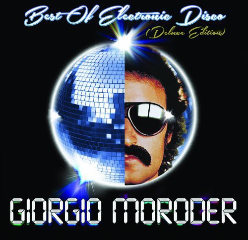 Moroder,giorgio - Best Of Electronic Disco - Music CD