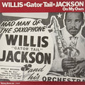 Jackson,willis - Gator Tail / On My Own - Vinyl Record