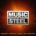 Music Of Steel Heroic Themes From The Movies / Var - Music Of Steel Heroic Themes From The Movies / Var - Music CD